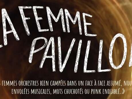Concert La femme Pavillon
