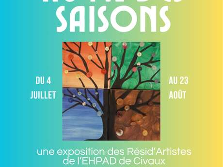 Au fil des saisons : une exposition des Résid'artistes de l'EHPAD de Civaux Au fil des saisons : une exposition des Résid'artistes de l'EHPAD de Civaux