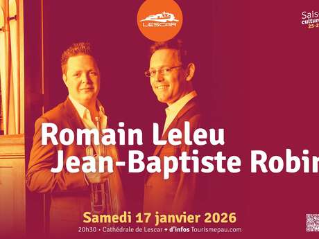 Trompette et Orgue: Romain Leleu et Jean-Baptiste Robin