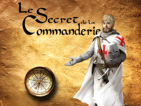 Le secret de la commanderie !