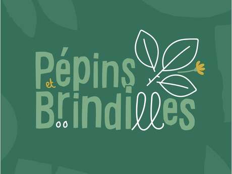 Pépins et Brindilles - pépinière