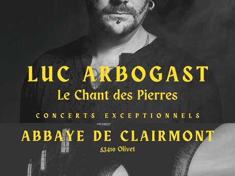CONCERTS EXCEPTIONNELS DE LUC ARBOGAST À L'ABBAYE DE CLAIRMONT