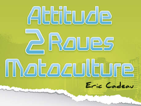 Attitude 2 roues motoculture