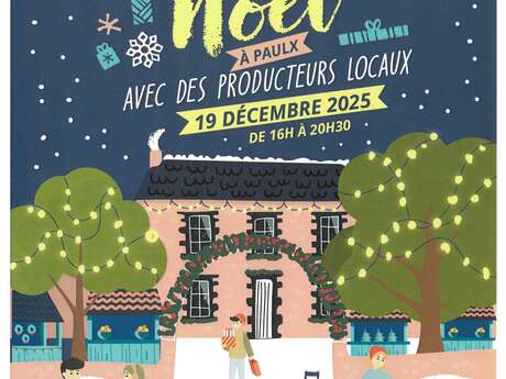 LE MARCHÉ DE PRODUCTEURS DE PAULX FÊTE NOËL