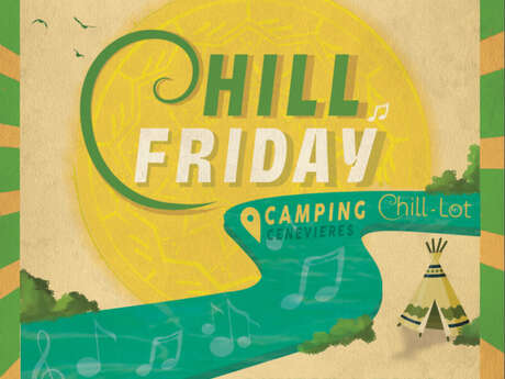 Chill Friday au camping Chill-Lot