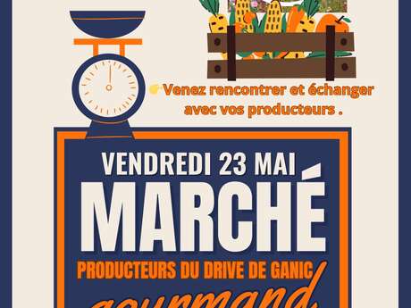 Marché gourmand des producteurs du Drive de Ganic