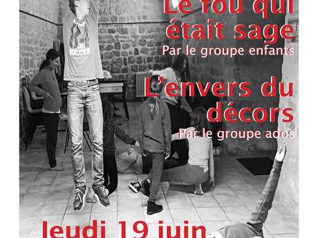 Théâtre à Montcuq: "Le fou qui était sage" et "L'envers du décors"