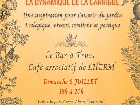 Conférence au Bar à Trucs: "Jardin sec: la dynamique de le garrigue"