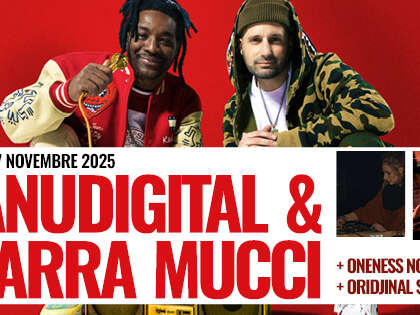 Concert aux Docks : Manudigital et Skarra Mucci + Onesness Nouch + Oridjinal Selekta