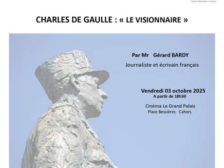 Conférence : "Charles de Gaulle, le visionnaire"