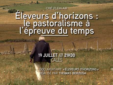 Éleveurs d’horizons : le pastoralisme à l’épreuve du temps : Ciné plein air