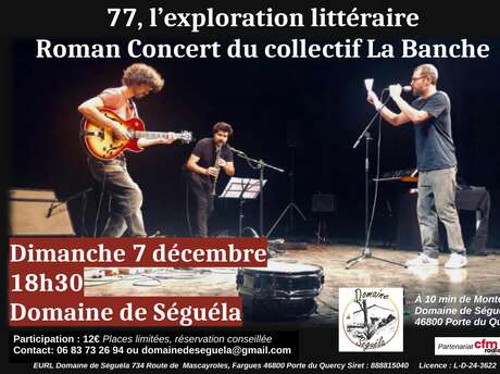 Roman/Concert  "77 exploration littéraire" avec le collectif La Banche 