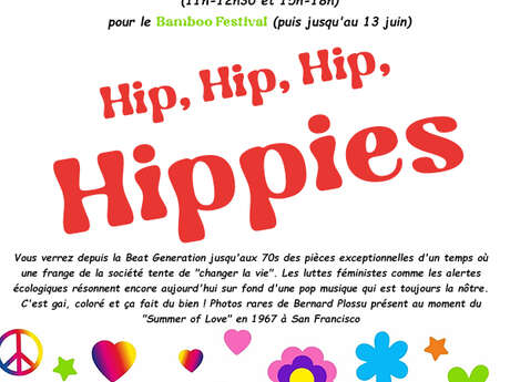 Exposition "HIP, HIP, HIPPIES !"