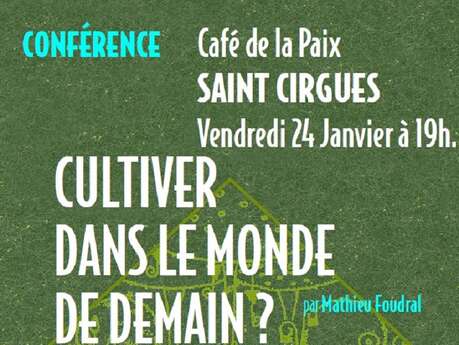 Soirée-conférence à Saint-Cirgues : cultiver dans le monde de demain