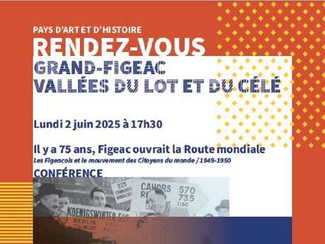 Conférence à Figeac : "Il y a 75 ans, Figeac ouvrait la Route mondiale"