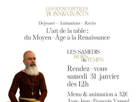 Les rencontres bons & vivants au Viguier du Roy de Figeac : art de la table du Moyen-Âge à la Renaissance