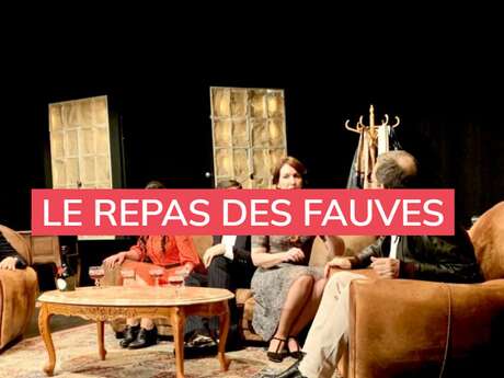 Le repas des fauves de Vahé Katcha- Les Théâtrales de Collonges-la-Rouge