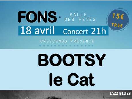 Concert à Fons : soirée Bootsy Le Cat