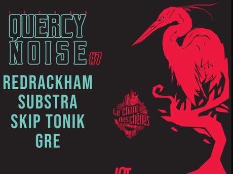 Quercy Noise : La Soirée Techno du Chant des Chênes