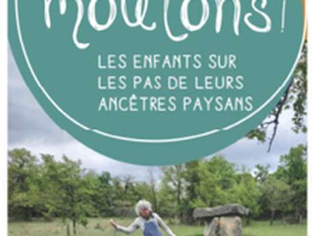 Cultive ta science - Exposition "Revenons à nos moutons - Les enfants sur les pas de leurs ancêtres paysans"