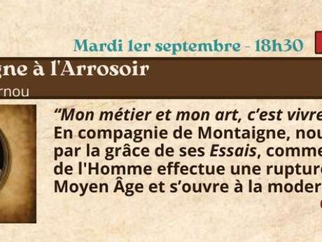 Festival Re-naissance à Figeac : Montaigne à l'Arrosoir