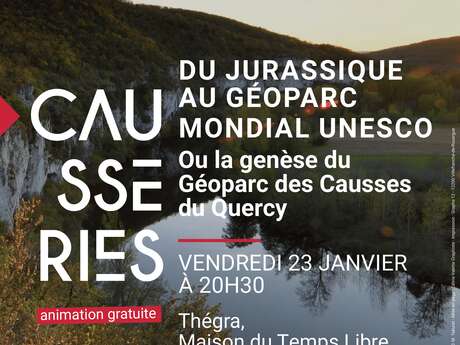 Du jurassique au Géoparc mondial Unesco ou la genèse du Géoparc des Causses du Quercy