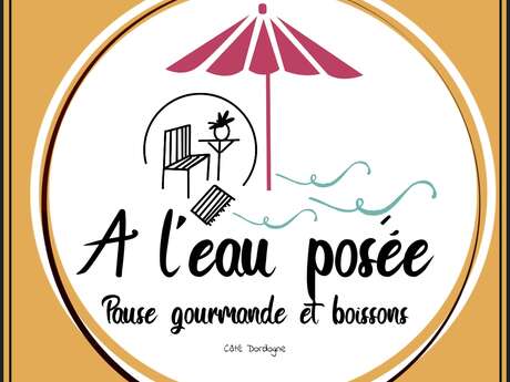 A l'Eau Posée