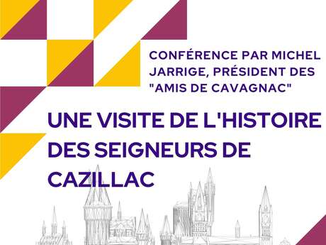 Conférence: "Une visite de l'histoire des Seigneurs de Cazillac"