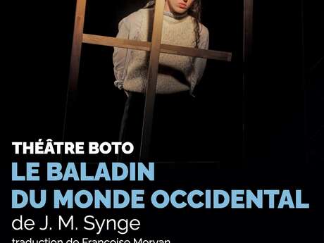 Théâtre à Catus: "Le baladin du monde occidental"