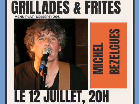 Grillades et frites – Concert Michel Bezelgues à l'Oasienne de Lissac-et-Mouret