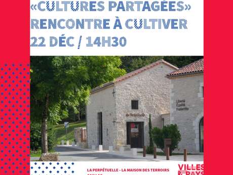 "Cultures partagées" Rencontre à cultiver