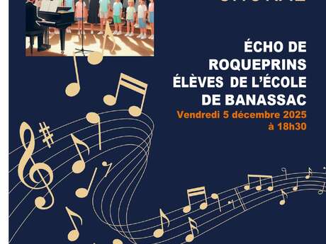 CONCERT DE "L'ÉCHO DE ROQUEPRINS" ET DES ÉLÈVES DE L'ÉCOLE