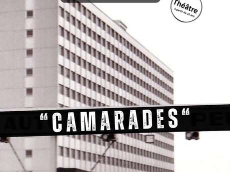 SPECTACLE "CAMARADES"
