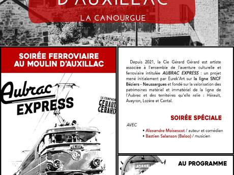 AUBRAC EXPRESS : SOIRÉE FERROVIAIRE AU MOULIN D'AUXILLAC