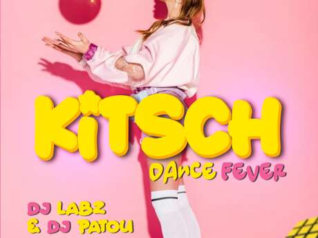 SOIRÉE KITCH KITSCH DANCE FEVER