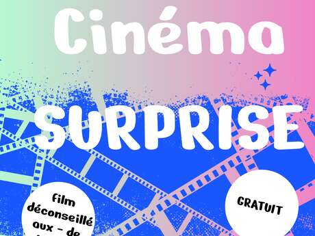 SOIRÉE CINÉMA SURPRISE