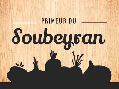 LE PRIMEUR DU SOUBEYRAN