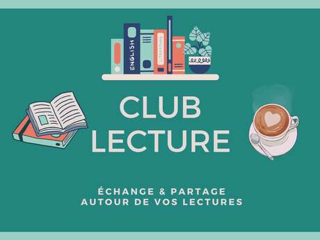 CLUB LECTURE - Échange et partage autour de vos lectures !
