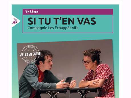 Villes en Scène | "Si tu t'en vas"