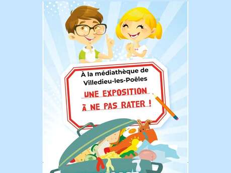Exposition "Le gaspillage alimentaire, c'est aussi ton affaire"