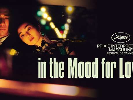 Projection d'un classique : "In the Mood for Love"