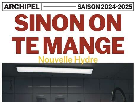 Théâtre burlesque : Sinon on te mange du collectif Nouvelle Hydre