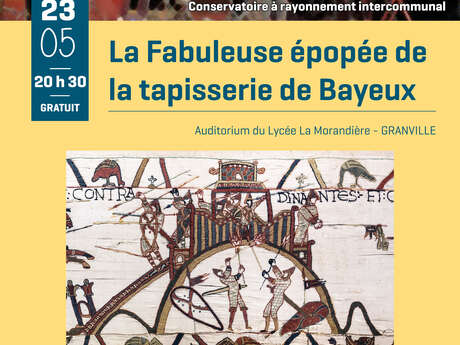 La Fabuleuse épopée de la tapisserie de Bayeux