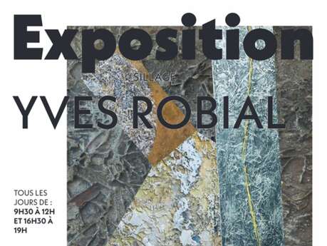 Exposition de Yves Robial