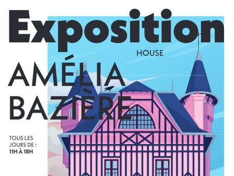 Exposition « House » d'Amélia Bazière