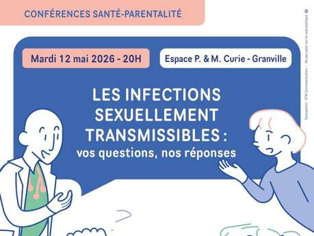 Conférence Santé - Les infections sexuellement transmissibles - Vos questions, nos réponses !