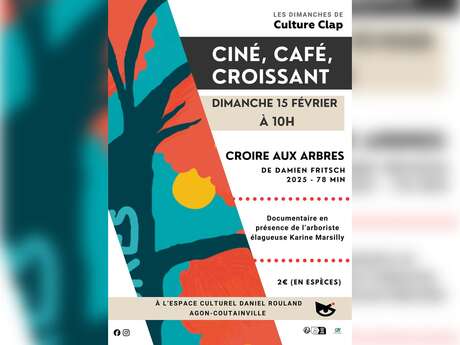Café, croissant et cinéma "Croire aux arbres"