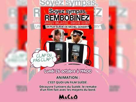 Clap ou pas clap - "Soyez sympas, rembobinez"