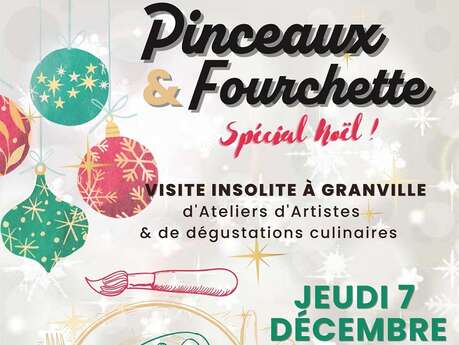 Visite insolite : Pinceaux et fourchette spécial Noël