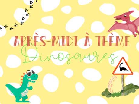 Après-midi : dinosaures